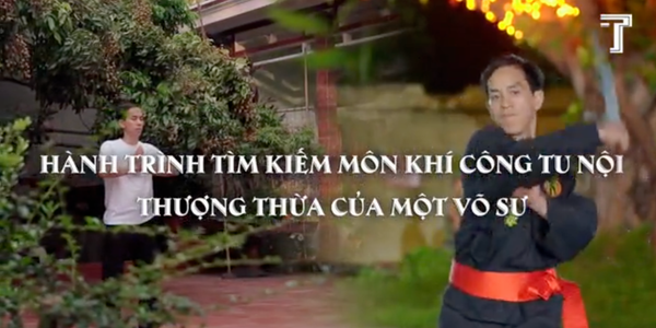 Hành Trình Tìm Kiếm Môn Khí Công Tu Nội Thượng Thừa Của Một Võ Sư